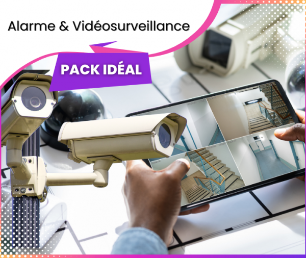 Pack Alarme et Vidéosurveillance